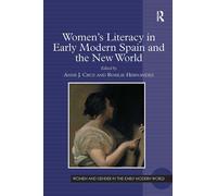Women's Literacy In Early Modern Spain And The New World