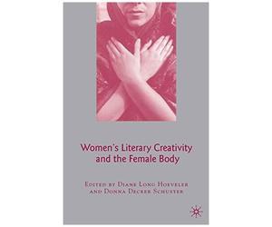 Women's Literary Creativity And The Female Body