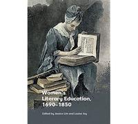 Women's Literary Education, C. 1690-1850