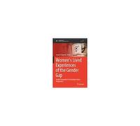 Women's Lived Experiences Of The Gender Gap