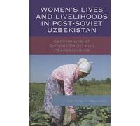 Women's Lives And Livelihoods In Post-Soviet Uzbekistan
