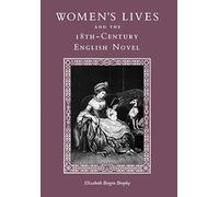 Women's Lives and the 18Th-Century English Novel