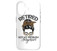 Womens Messy Bun Retirement Shirt Not My Problem Anymore Coque pour iPhone 17