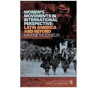 Women's Movement In International Perspective: Latin America And Beyond