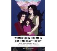 Women's New Cinema In Contemporary Turkey