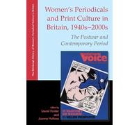Women's Periodicals and Print Culture in Britain, 1940s-2000s: The Postwar and Contemporary Period