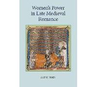 Women's Power In Late Medieval Romance