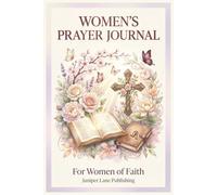 Women's Prayer Journal: Daily Prayers, Sermon Notes & Scripture Notes for Women of Faith - 170 Guided Pages for Spiritual Growth and Reflection