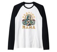 Womens Praying Mama for Christian Religious Mothers and Mom Manche Raglan