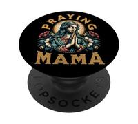 Womens Praying Mama for Christian Religious Mothers and Mom PopSockets PopGrip Adhésif