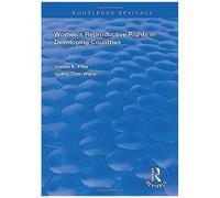 Women's Reproductive Rights In Developing Countries (Routledge Revivals)