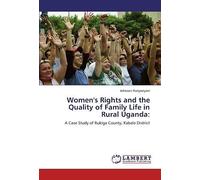 Women's Rights And The Quality Of Family Life In Rural Uganda