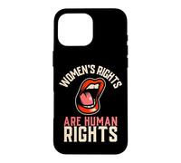 Women's Rights are Human Rights Féminist Coque pour iPhone 16 Pro Max