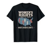 Women's Rights Vary by State Men's Rights Don't Feminist T-Shirt Graphique avec Valeur