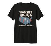 Women's Rights Vary by State Men's Rights Don't Feminist T-Shirt Haut de Gamme