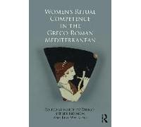 Women's Ritual Competence In The Greco-Roman Mediterranean