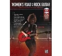 Women's Road To Rock Guitar: Express Yourself By Learning How To Play Lead & Rhythm Guitar, Book & Cd