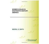 Women's Roles In Eighteenth-Century America