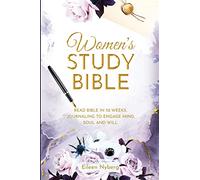 Women's Study Bible: Read Bible in 52-Weeks. Journaling to Engage Mind, Soul and Will. (Value Version)
