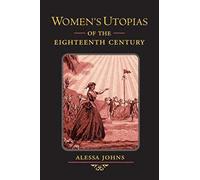 Women's Utopias of the Eighteenth Century
