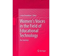 Women's Voices In The Field Of Educational Technology