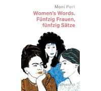 Women's words: 50 Frauen. 50 Sätze