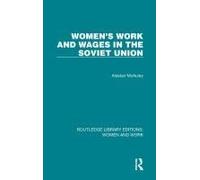 Women's Work And Wages In The Soviet Union