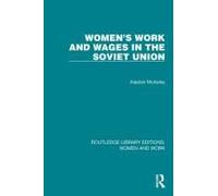 Women's Work And Wages In The Soviet Union