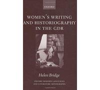 Women's Writing And Historiography In The Gdr
