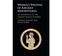 Womens Writing Of Ancient Mesopotamia Charles Houston Baptist University Halton, Saana University Of Helsinki Svard (Auteur)
