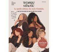 Womæsthetic · Le guide ultime du style féminin.: L'art de savoir ce qui te met en valeur.