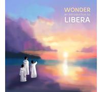 Libera – Wonder, An Introduction to – CD Digipak