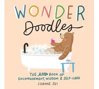 Wonder Doodles: The Little Book of Encouragement, Wisdom & Self-care