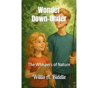 Wonder Down-Under: The Whispers of Nature
