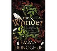 Wonder Emma Donoghue, (Auteur)