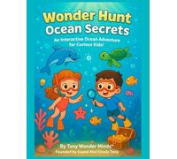 Wonder Hunt: Ocean Secrets: An “I Spy” Ocean Adventure for Curious Kids (Ages 3-8) - Discover, Learn, and Play Under the Sea!