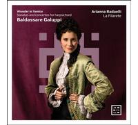 Galuppi – Wonder in Venice : Sonates et concertos pour clavecin – CD
