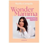 Wonder Mamma - Trouver Son Équilibre Et S'accomplir