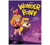 Wonder Pony - Panique Au Collège !