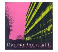 Wonder Stuff - Better Get Ready for a Fist Fight