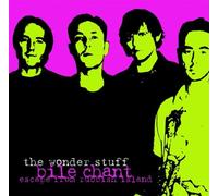 Wonder Stuff, The - Bile Chant/Escape from Rubbish [Import]