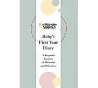 Wonder Weeks Baby's First Year Diary: A Keepsake Treasury of Memories and Milestones