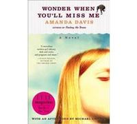 Wonder When You'll Miss Me Amanda Davis (Auteur)