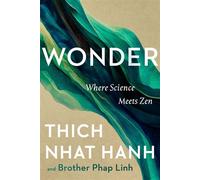 Wonder Where Science Meets Zen - Thich Nhat Hanh - Avery - ebook (ePub) - Livre