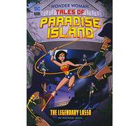 Wonder Woman Tales of Paradise Island: The Legendary Lasso