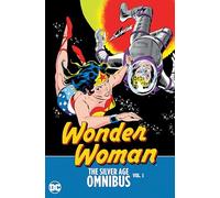 Wonder Woman The Silver Age Omnibus Vol. 1 by Ross Andru Ross Andru (Auteur)