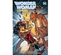 Wonder Woman Volume 3 Loveless by G. Willow Wilson G. Willow Wilson (Auteur)
