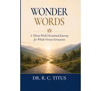 Wonder Words: A Thirty-W evotional Journey for Whole-Person Formation