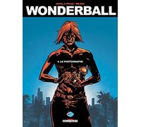 Wonderball T04: Le Photographe