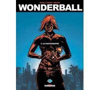 Wonderball T04: Le Photographe